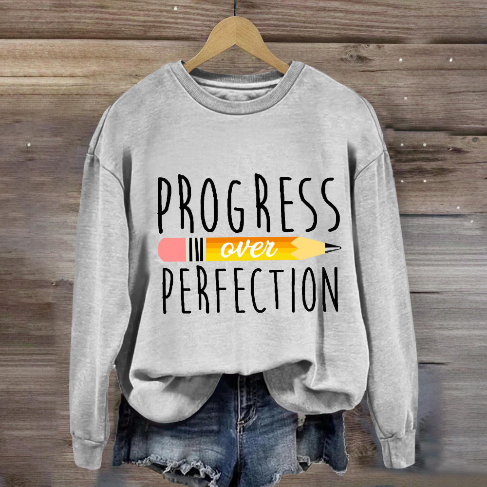 Progress Over Perfection Pencil Sweatshirt