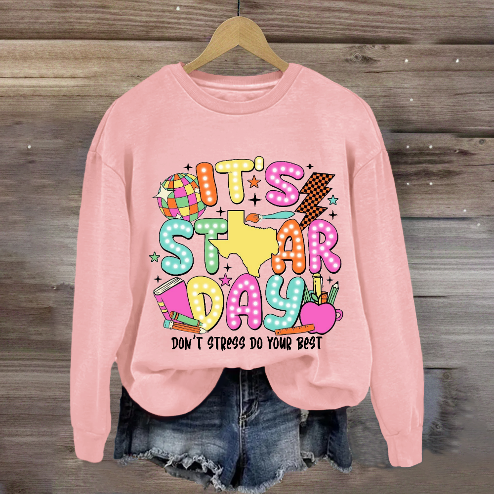 It's Star Day Don't Stress Do Your Best Sweatshirt