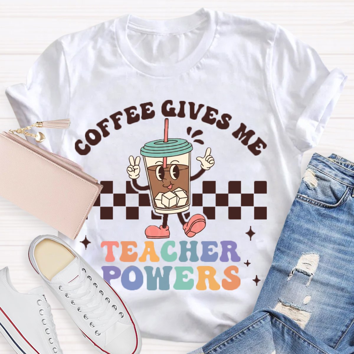 Coffee Gives Me Teacher Powers T-Shirt