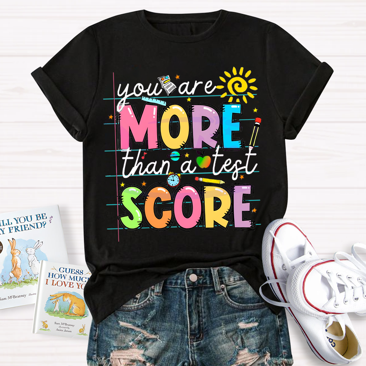 Your More Than A Test Score T-Shirt