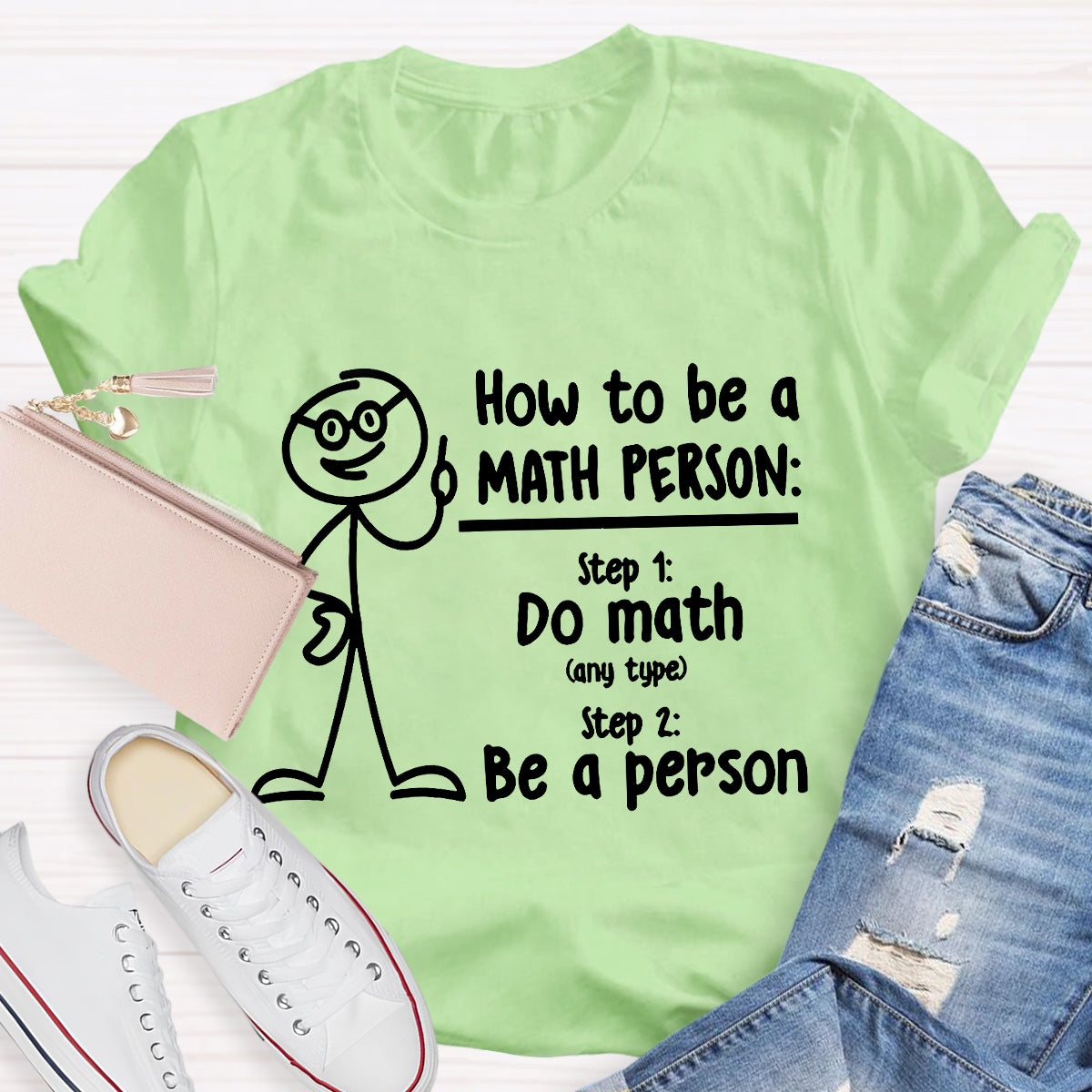 How To Be A Math Person T-Shirt