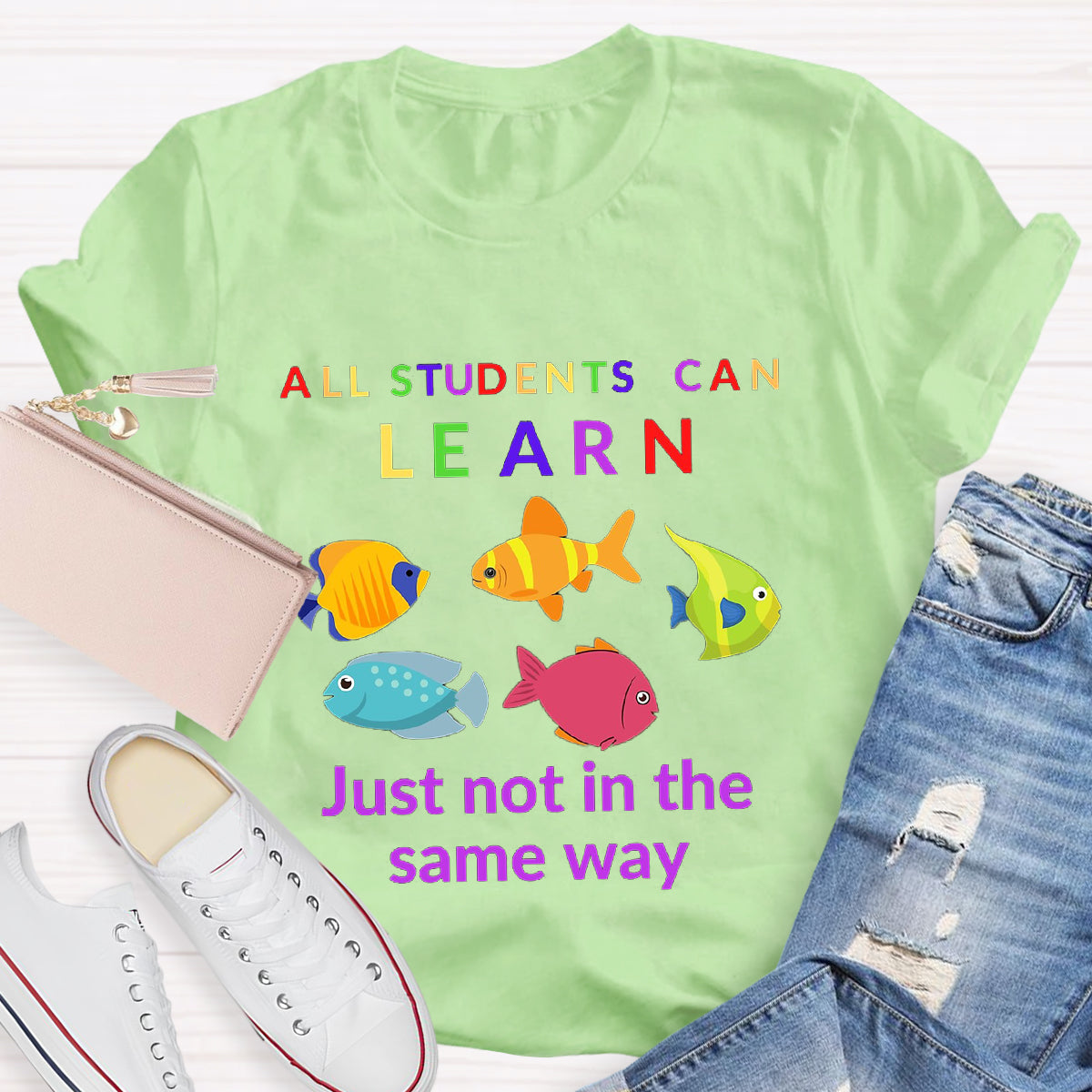 All Students Can Learn Just Not In The Same Way T-Shirt