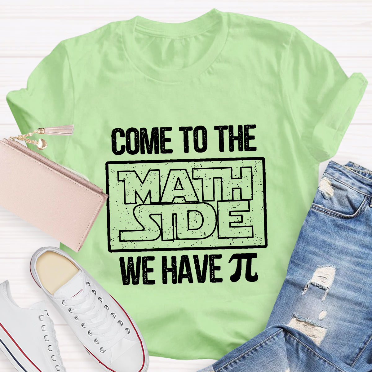 Come To The Math Side We Have Pi Math Teacher T-Shirt