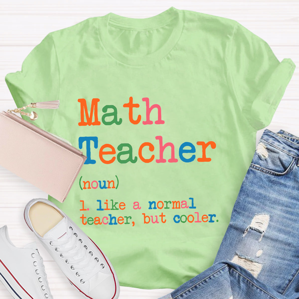 Math Teacher Like A Normal Teacher,But Cooler T-Shirt