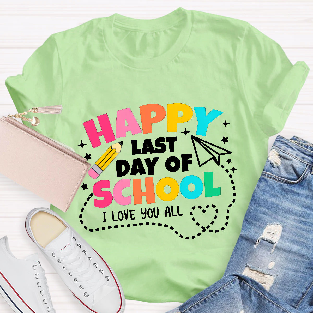 Happy Last Day School I Love You All T-Shirt