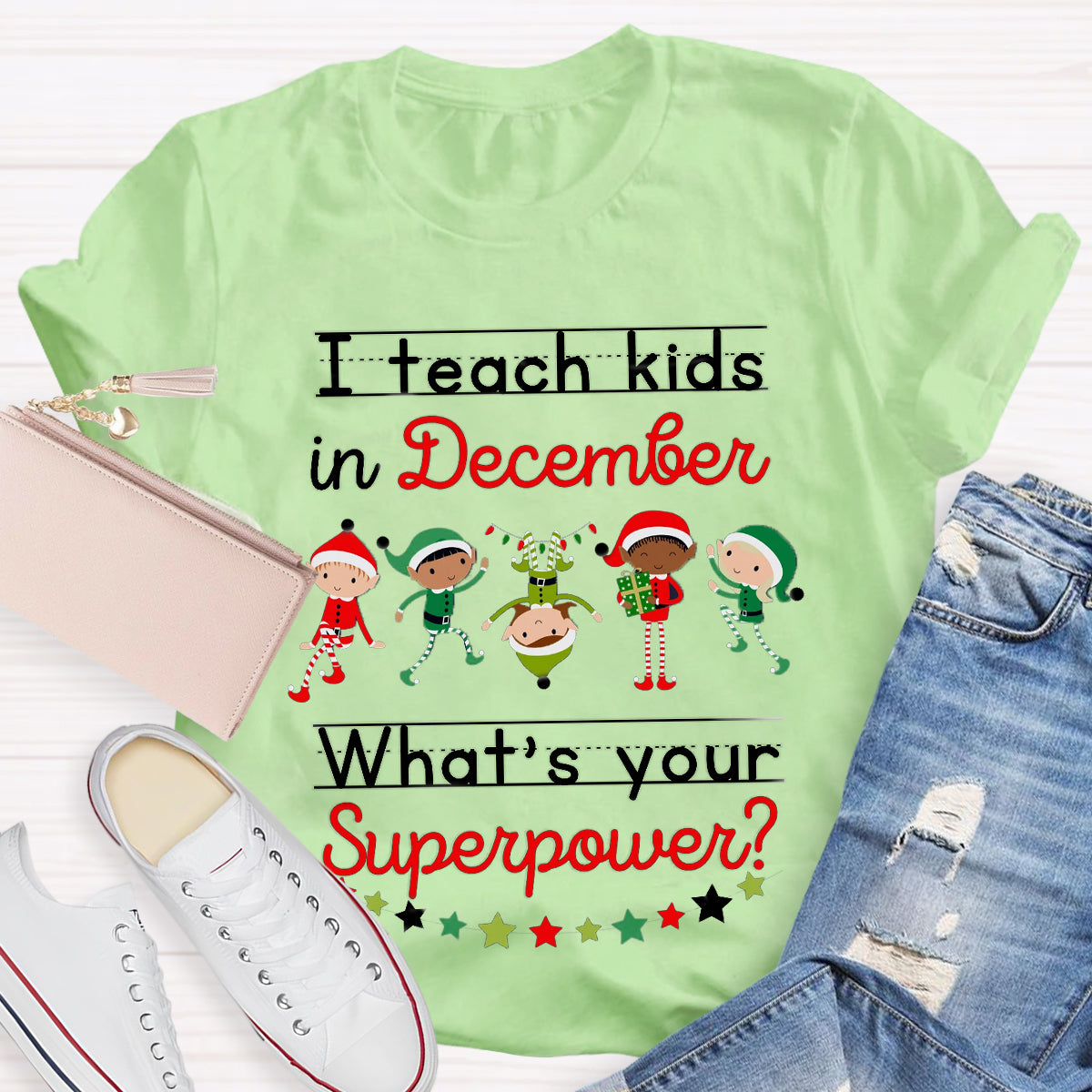 I Teach Kids in December What's Your Superpower Christmas Teacher T-Shirt