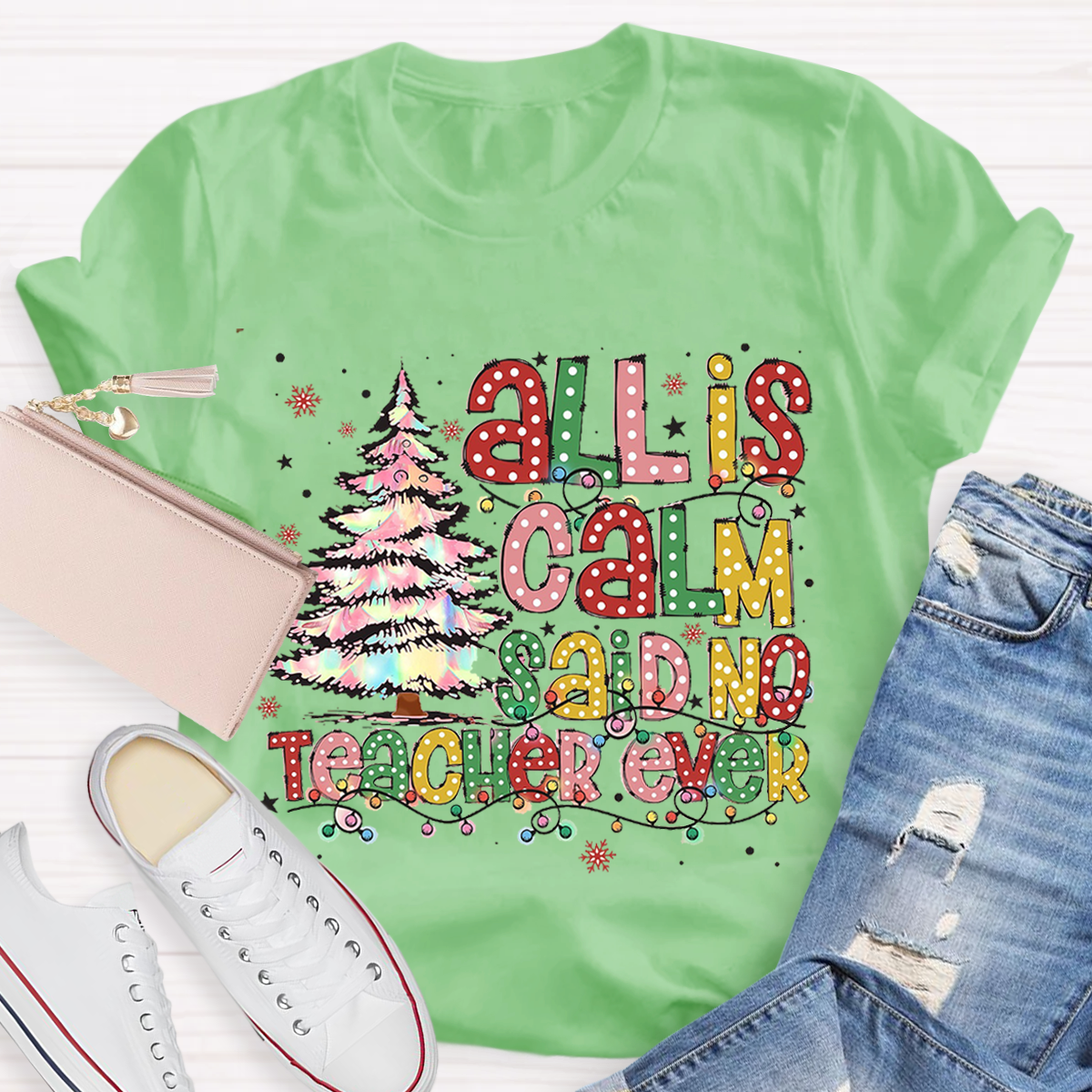 All Is Calm Said No Teacher Ever T-Shirt