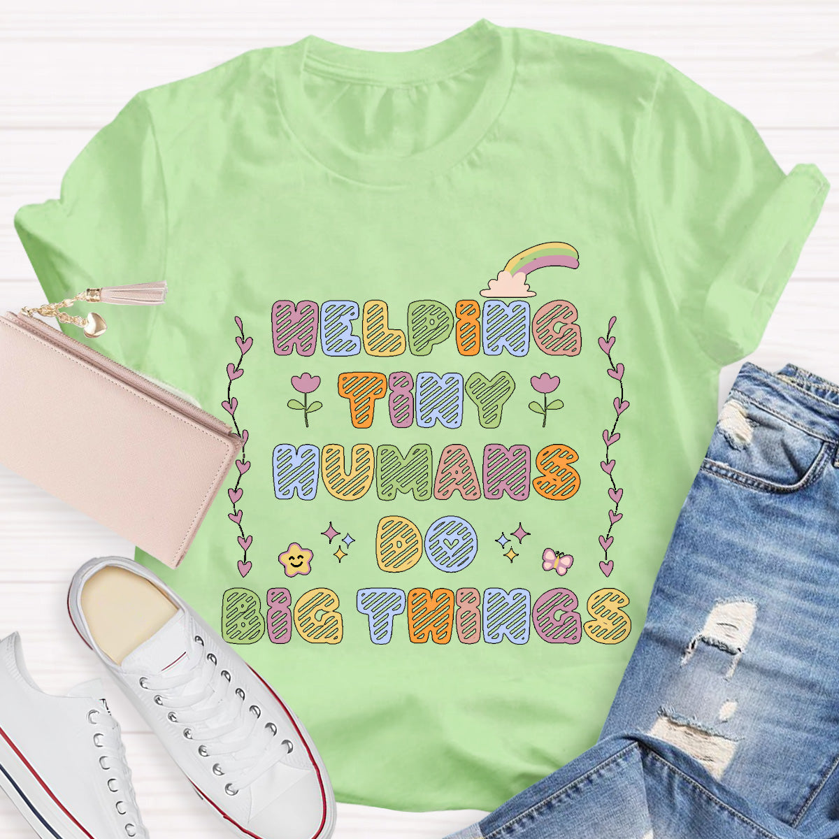 Helping Tiny Humans Do Big Things Teacher T-Shirt
