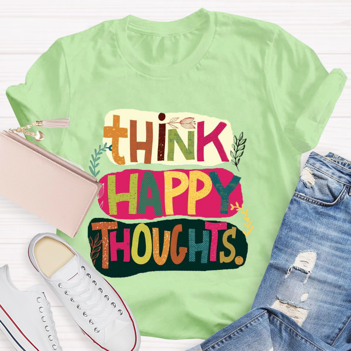 Think Happy Thoughts T-Shirt