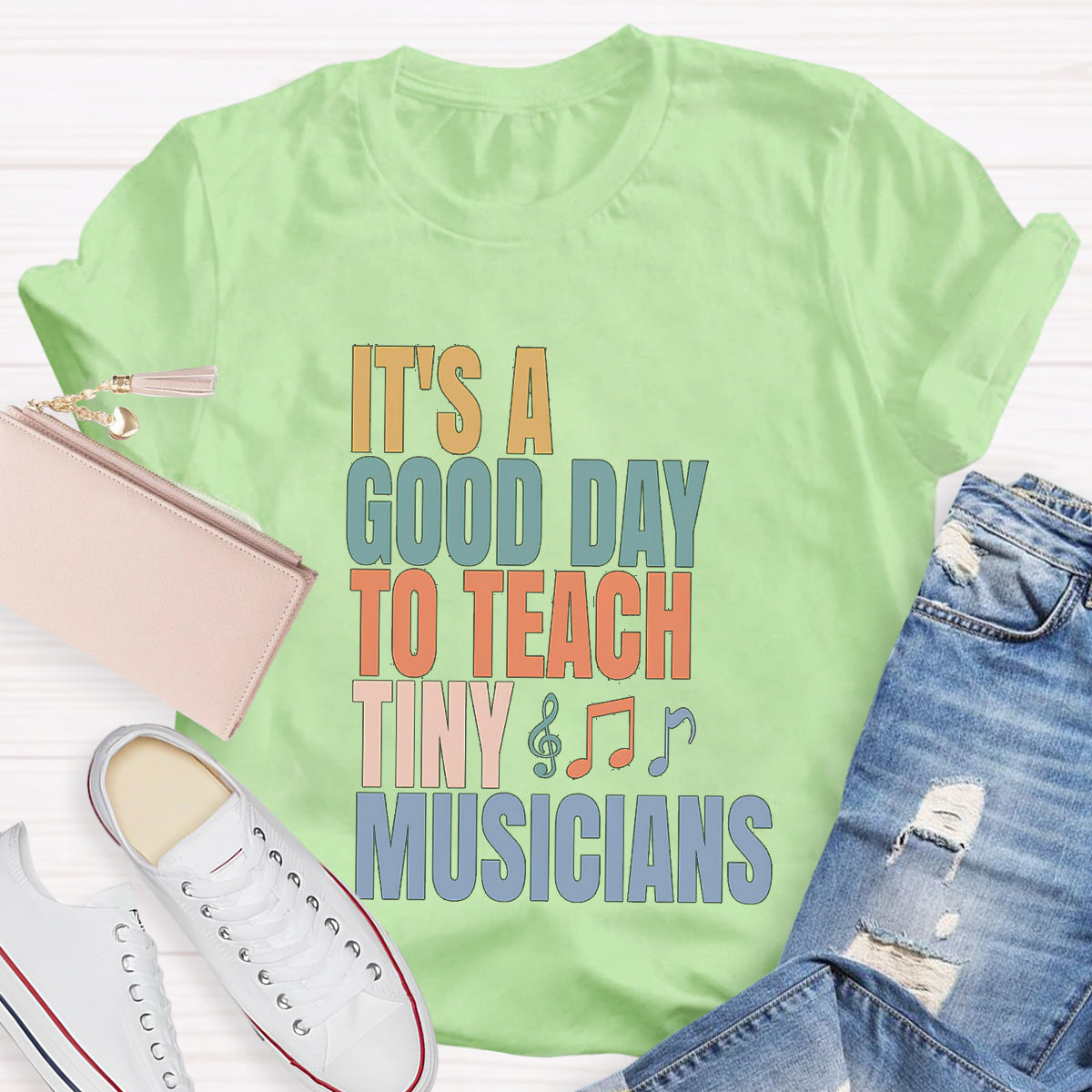 It's A Good Day To Teach Tiny Musicians Teacher T-Shirt