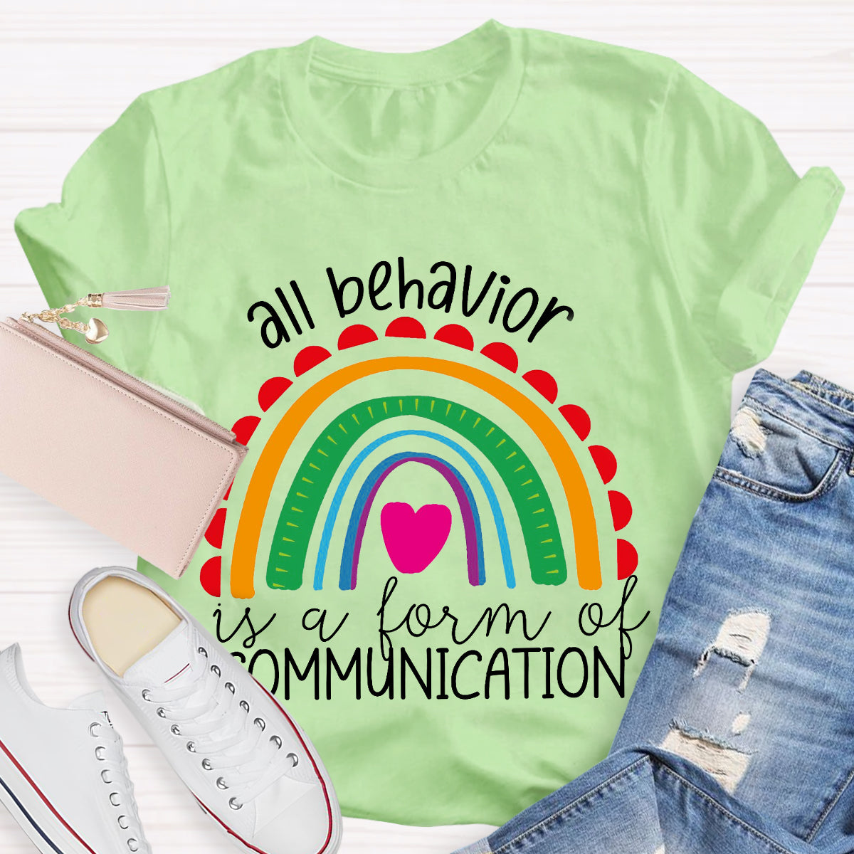 All Behavior Is A Form Of Communication Rainbow Heart T-Shirt