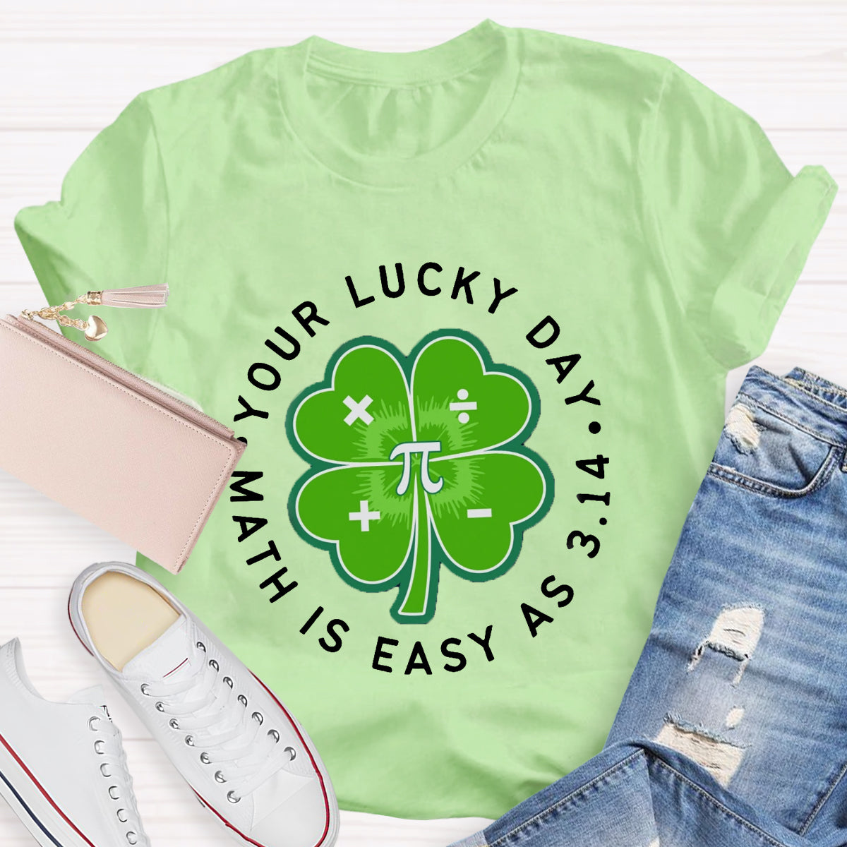 Math Is Easy As 3.14 Your Lucky Day St Patrick's Math Teacher T-Shirt