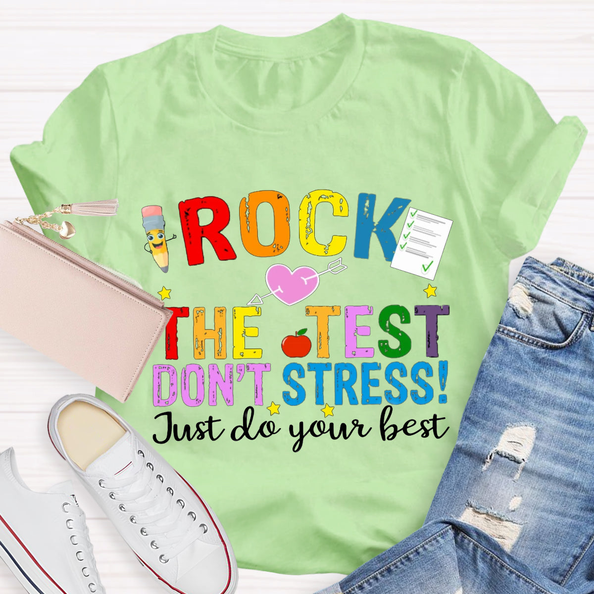 Rock The Test Don't Stress Just Do Your Best T-Shirt