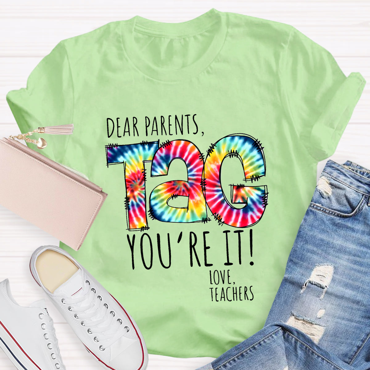 Dear Parents Tag You're It T-Shirt