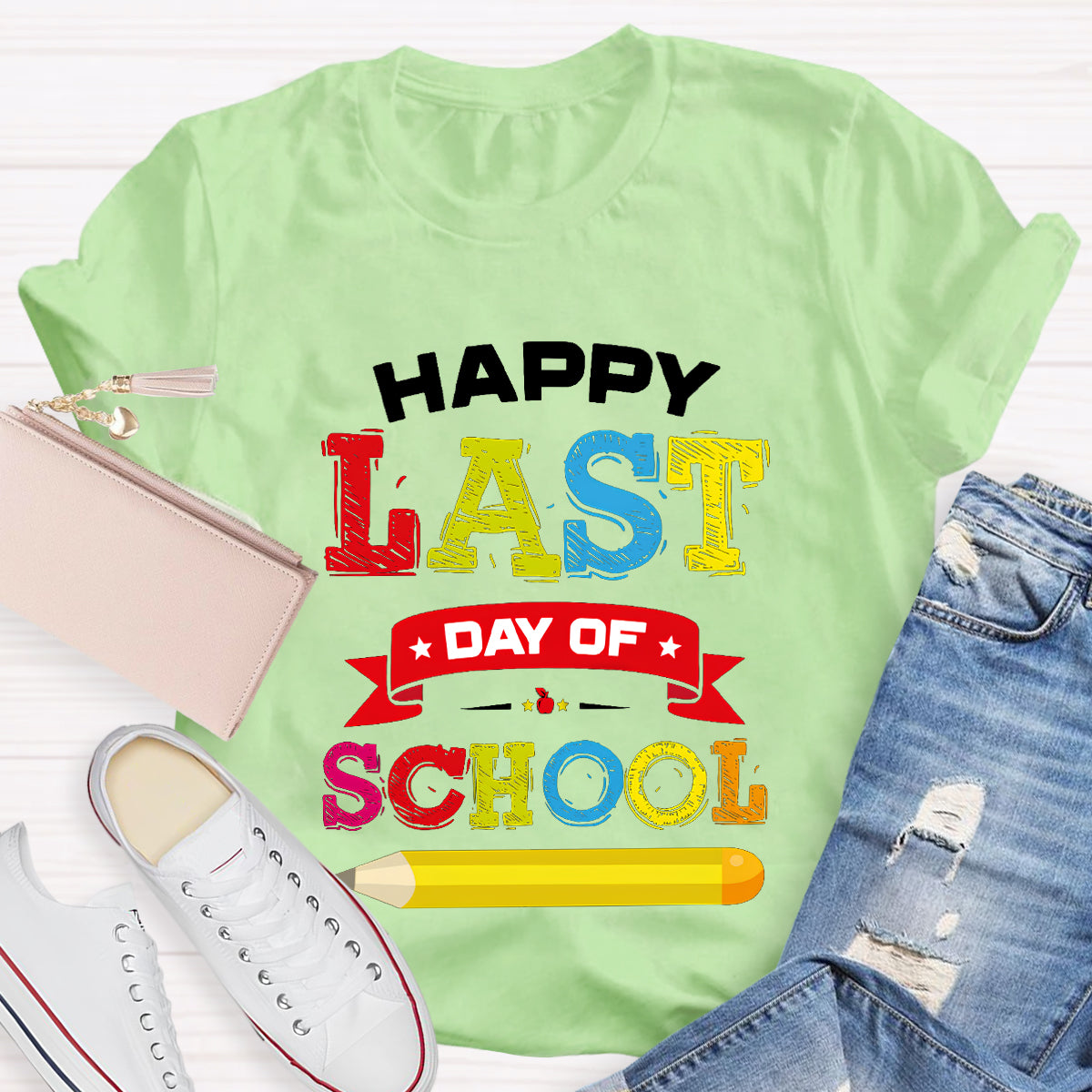 Happy Last Day Of School Pencil  T-Shirt