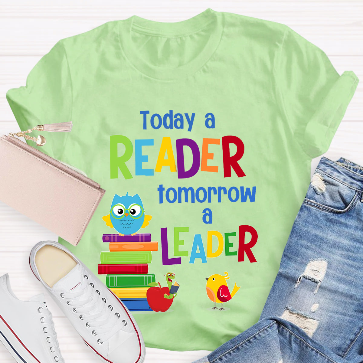 Today A Reader Tomorrow A Leader T-Shirt