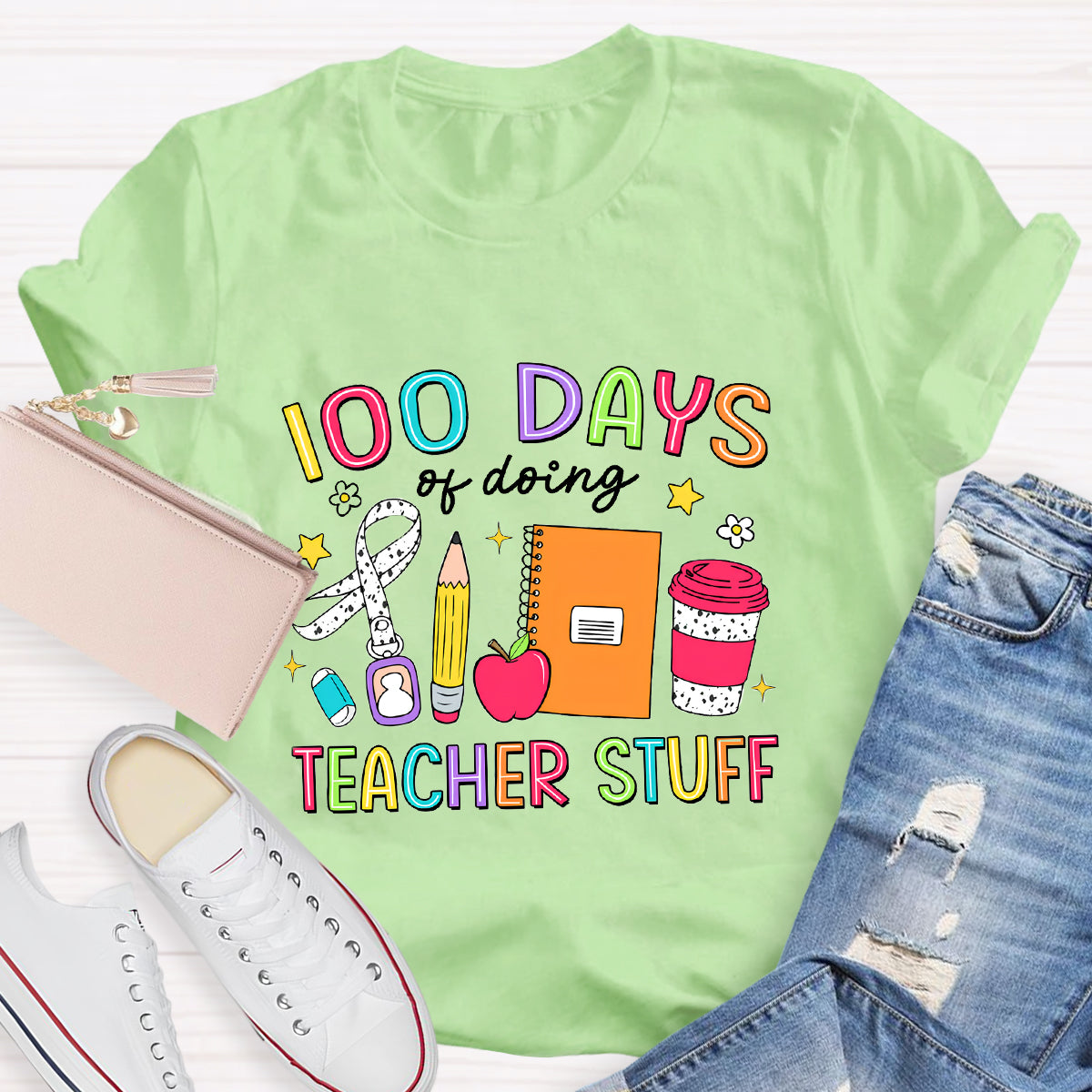 100 Days Of Doing Teacher Stuff T-Shirt