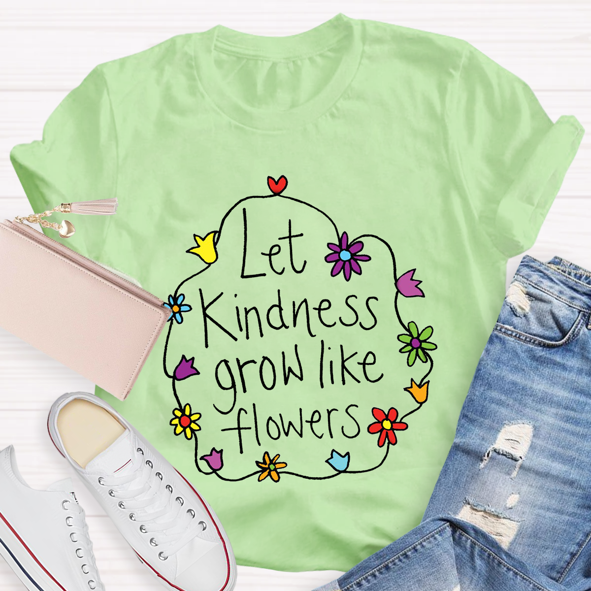 Let Kindness Grow Like Flowers T-Shirt