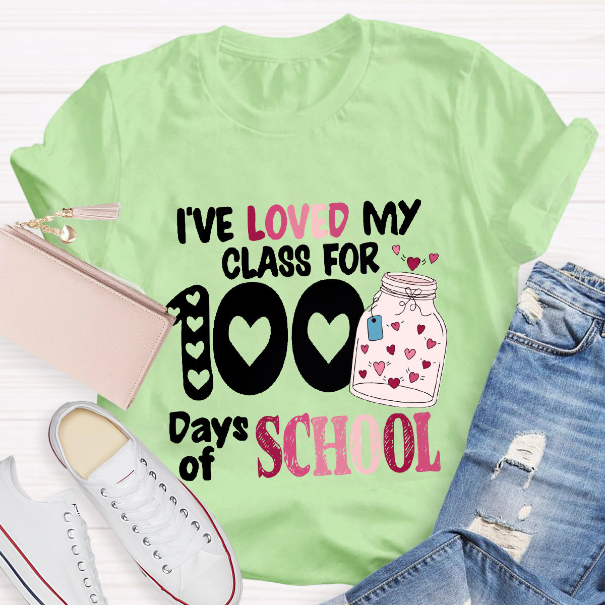 I've Loved My Class For 100 Days Of School T-Shirt