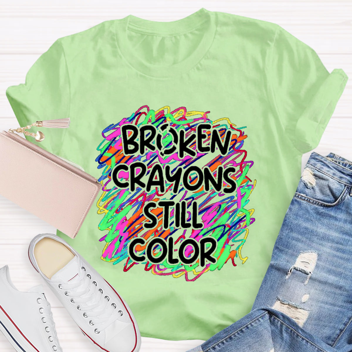 Broken Crayons Still Color Art Teacher T-Shirt