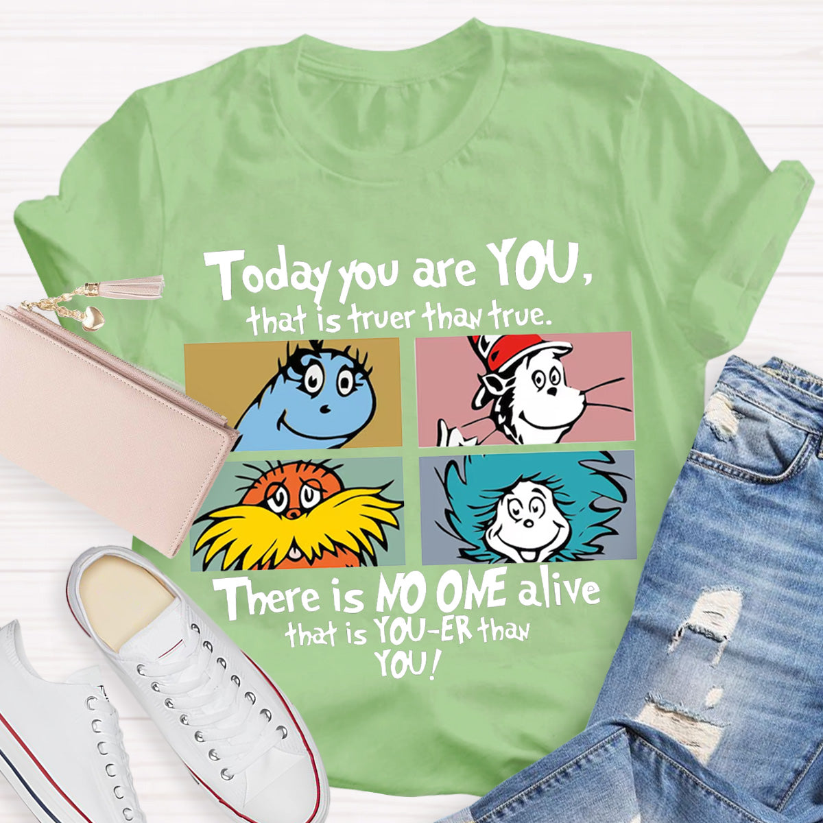 Today You are You That is Truer than True Dr Seus Day Teacher T-Shirt