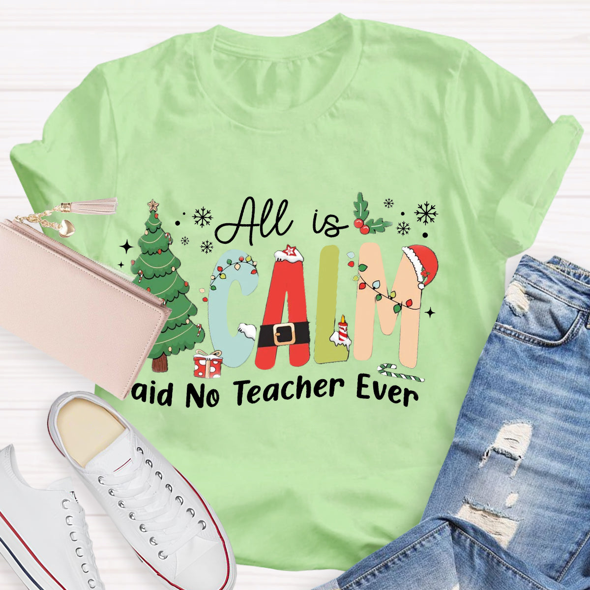 All Is Calm Said No Teacher Ever Teacher Christmas Tree T-Shirt