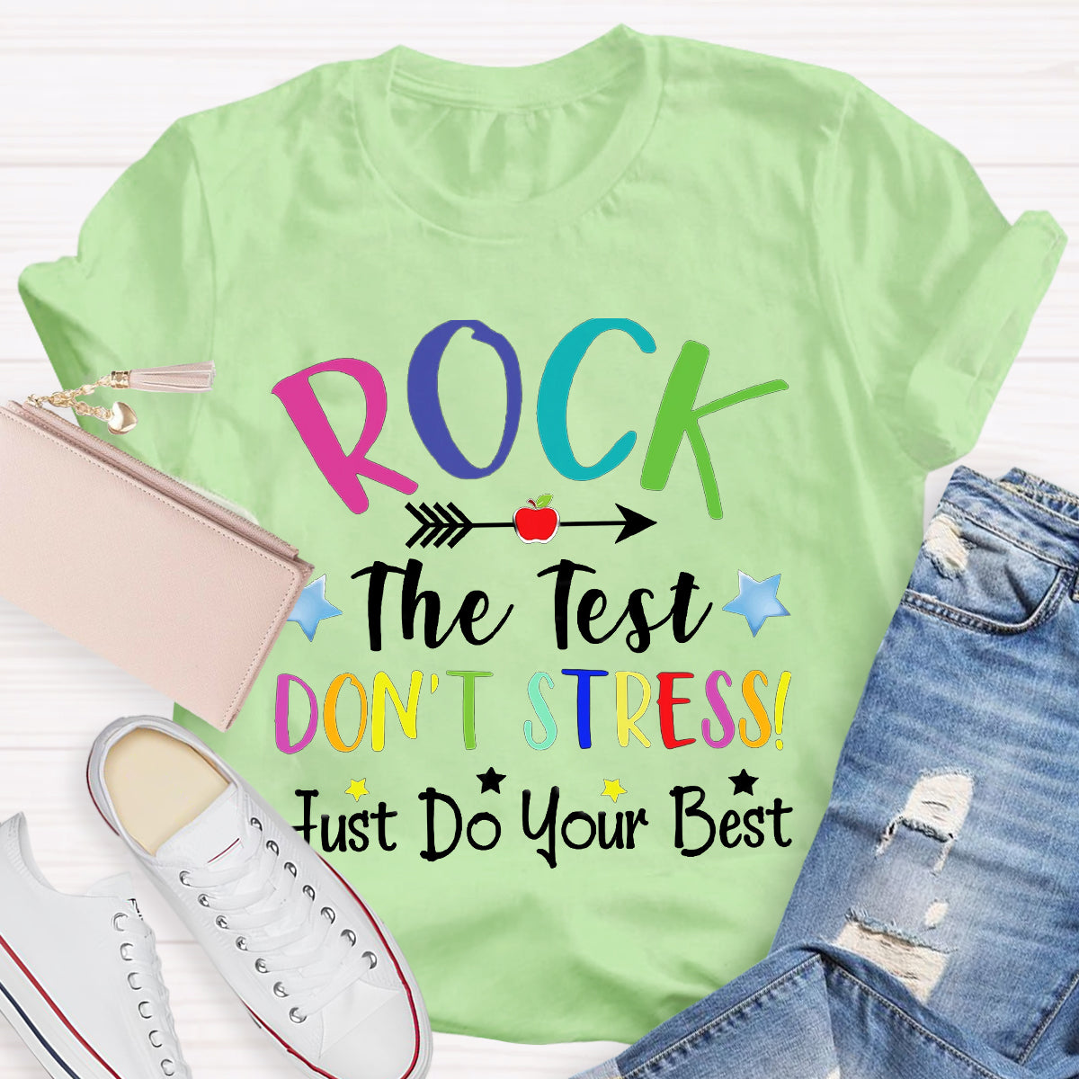 Rock The Test Don't Stress Just Do Your Best T-Shirt