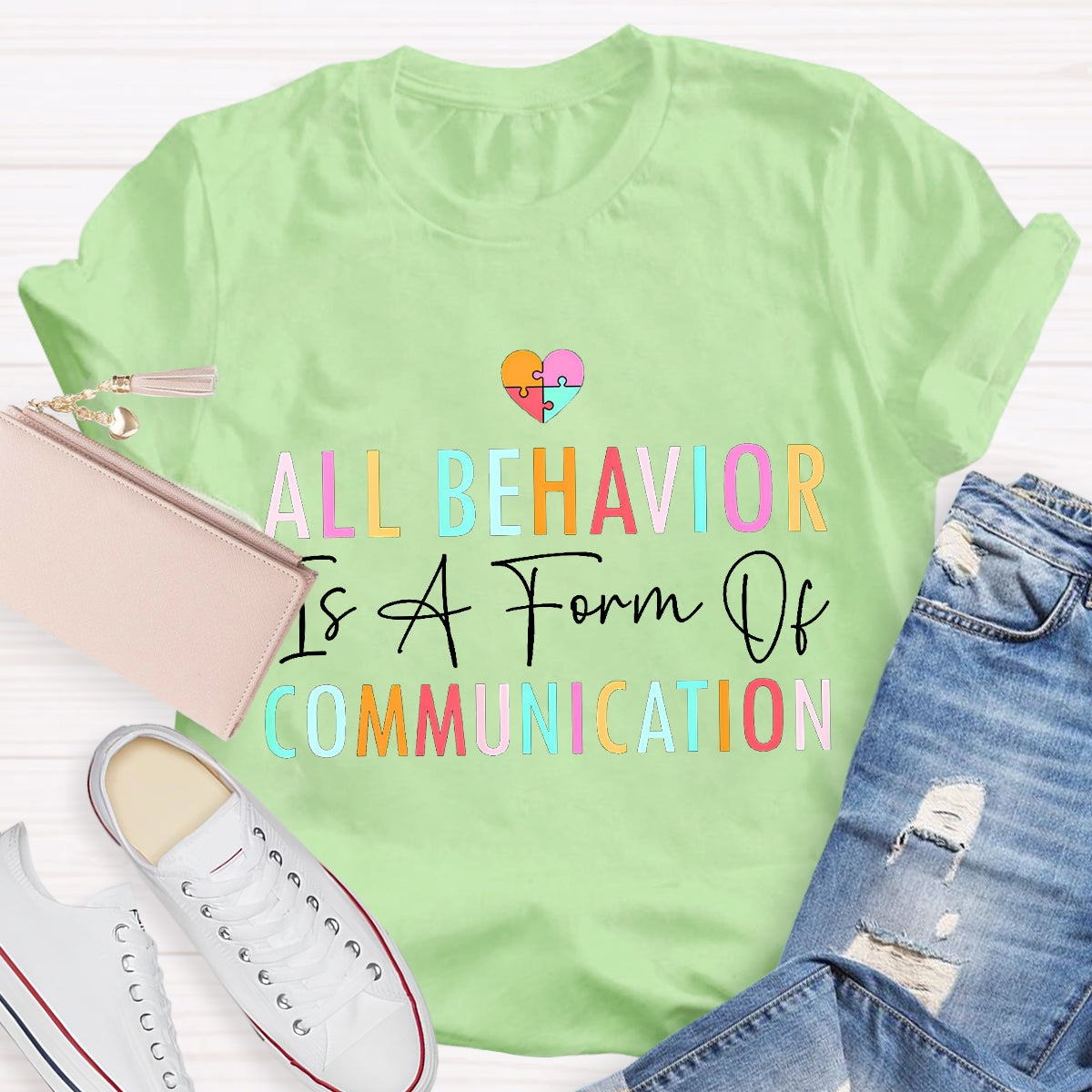 All Behavior Is A Form Of Communication Teacher T-Shirt