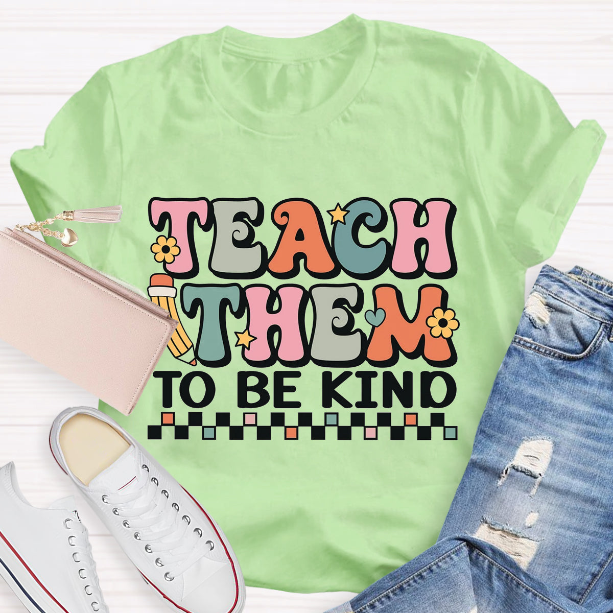 Teach Them To Be Kind Teacher T-Shirt