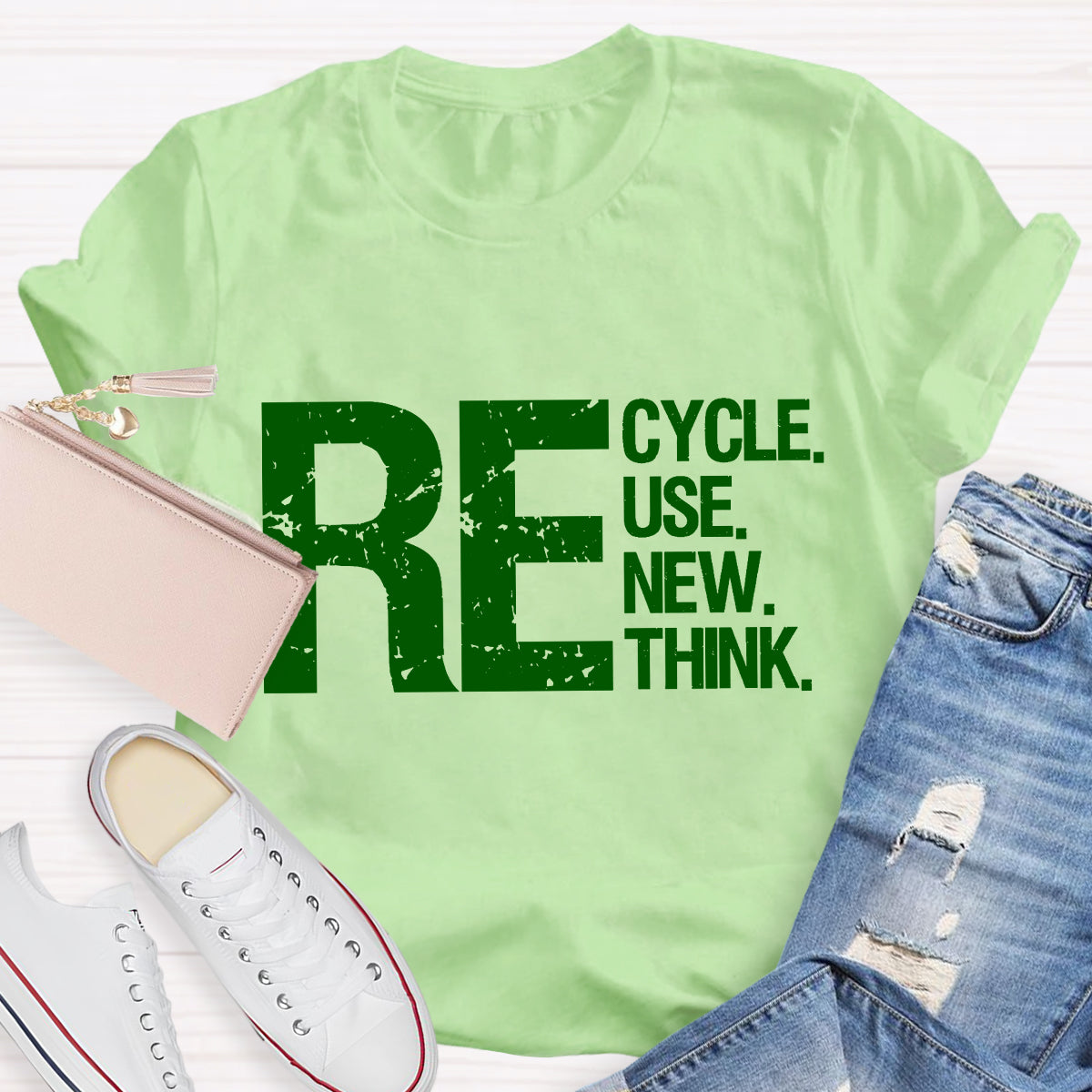 Recycle Reuse Renew Rethink Earth Day Environmental Activism T-Shirt