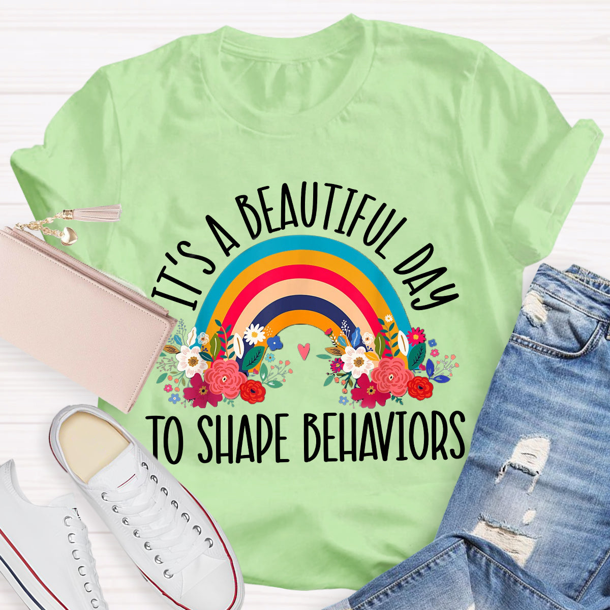 It's A Beautiful Day To Shape Behaviors T-Shirt