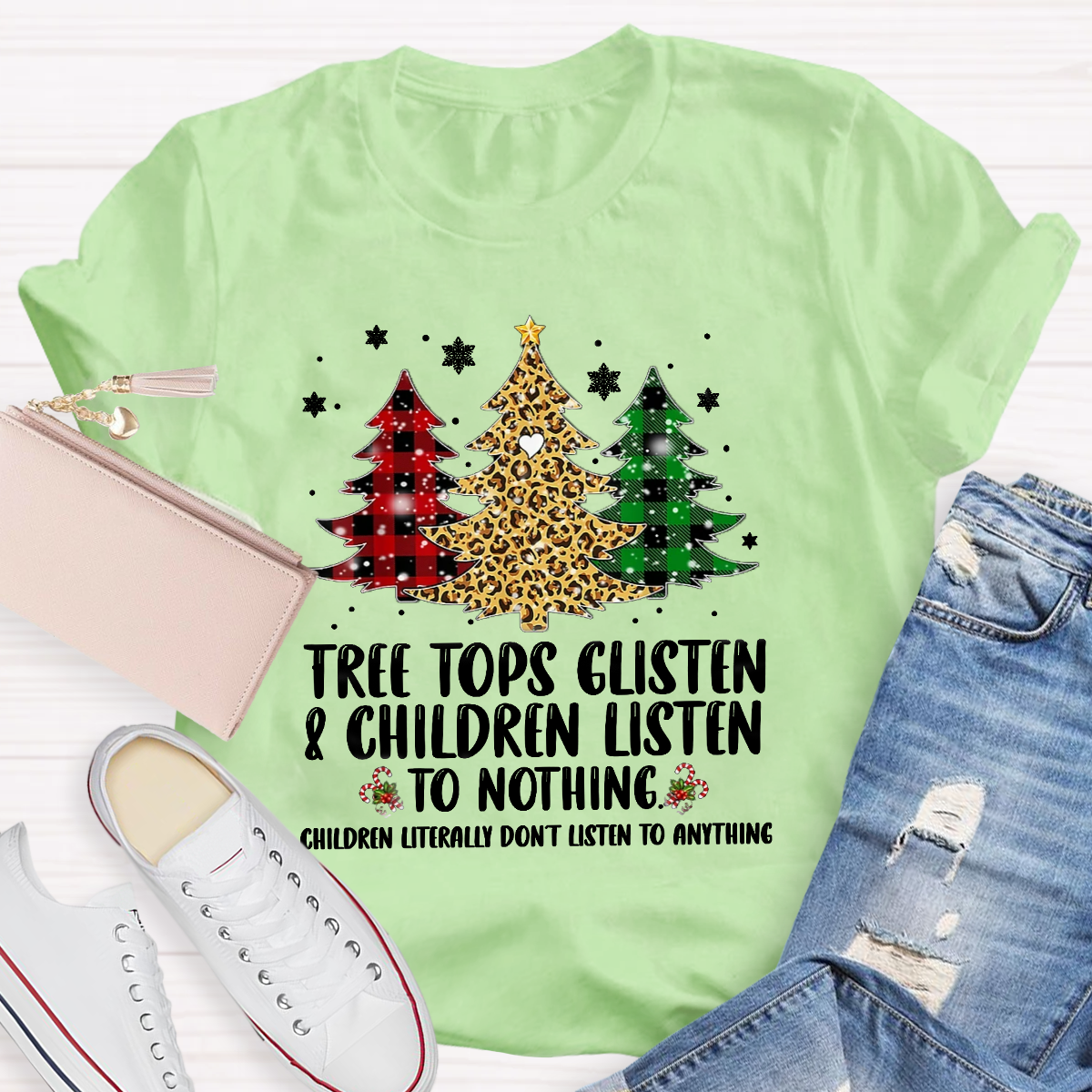 Tree Tops Glisten And Children Listen To Nothing T-Shirt