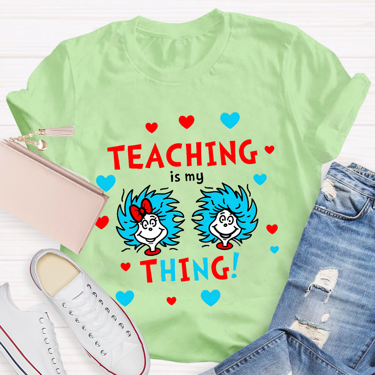 Teaching Is My Thing Teacher T-Shirt