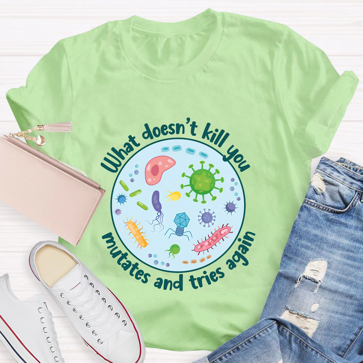 Cute Icon What Doesn't Kill You Mutates and Tries Again T-Shirt