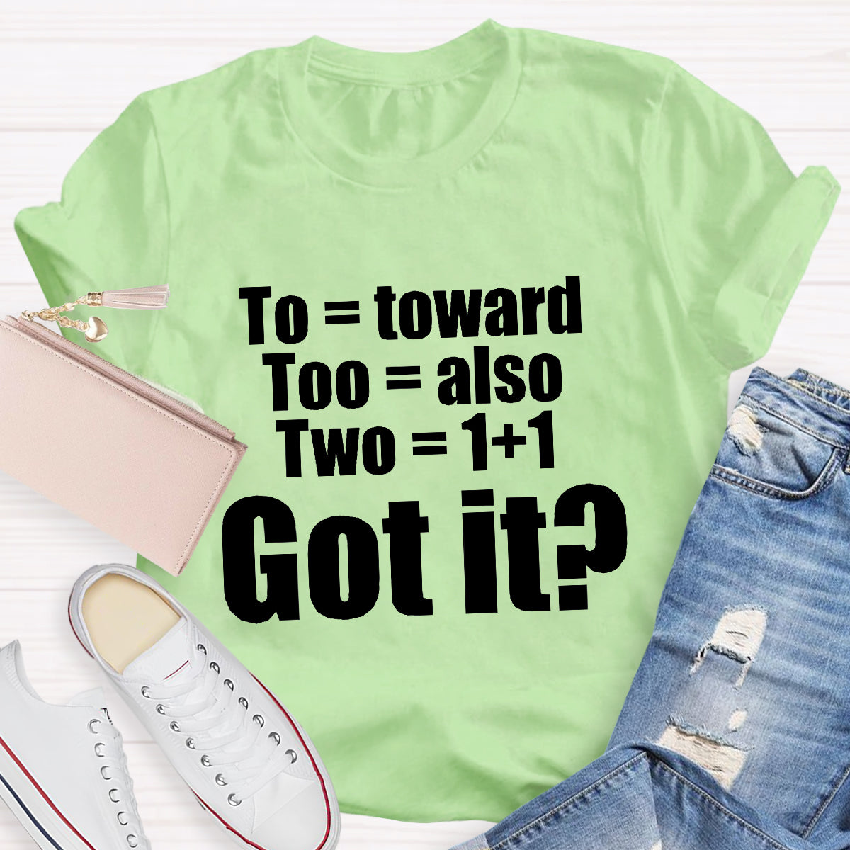 To Too Two Grammar T-Shirt