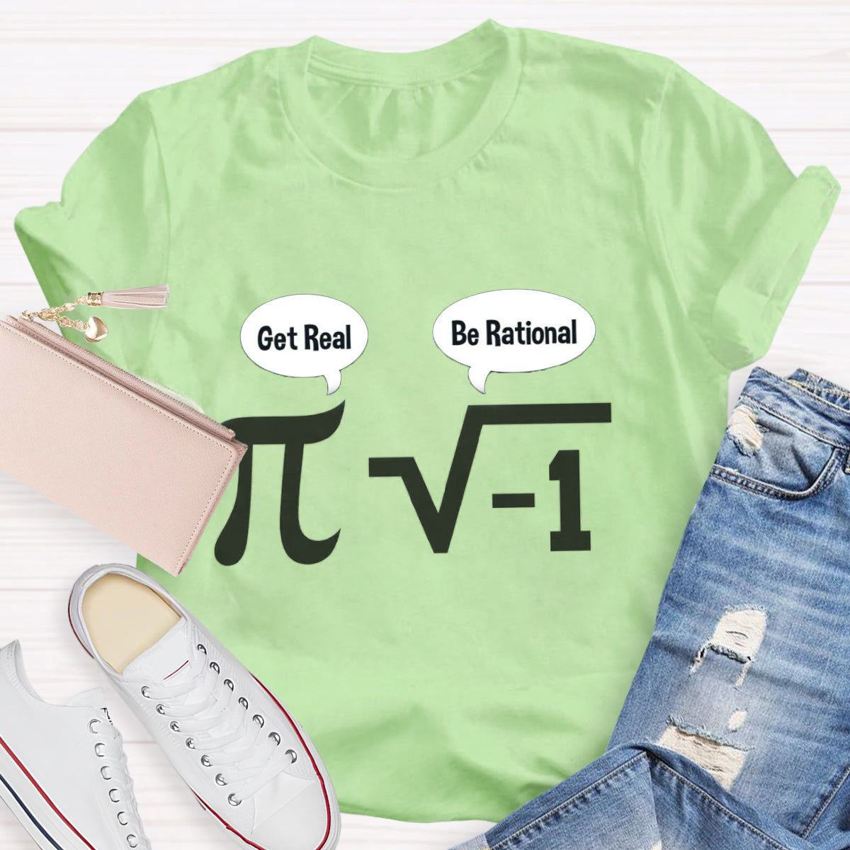 Get Real Be Rational Pi Math Teacher T-Shirt