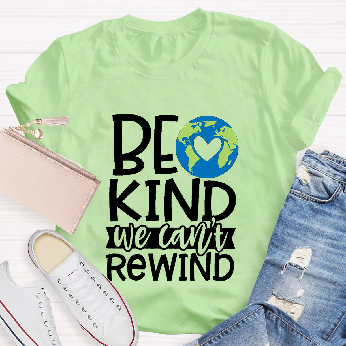 Be Kind, We Can't Rewind Take Care Of The Earth T-Shirt