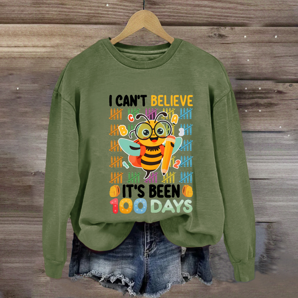 I Can't Believe It'S Been 100 Days Bee Teacher Sweatshirt