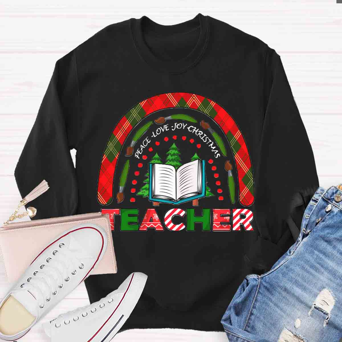 Peace Love Joy Christmas Teacher Sweatshirt