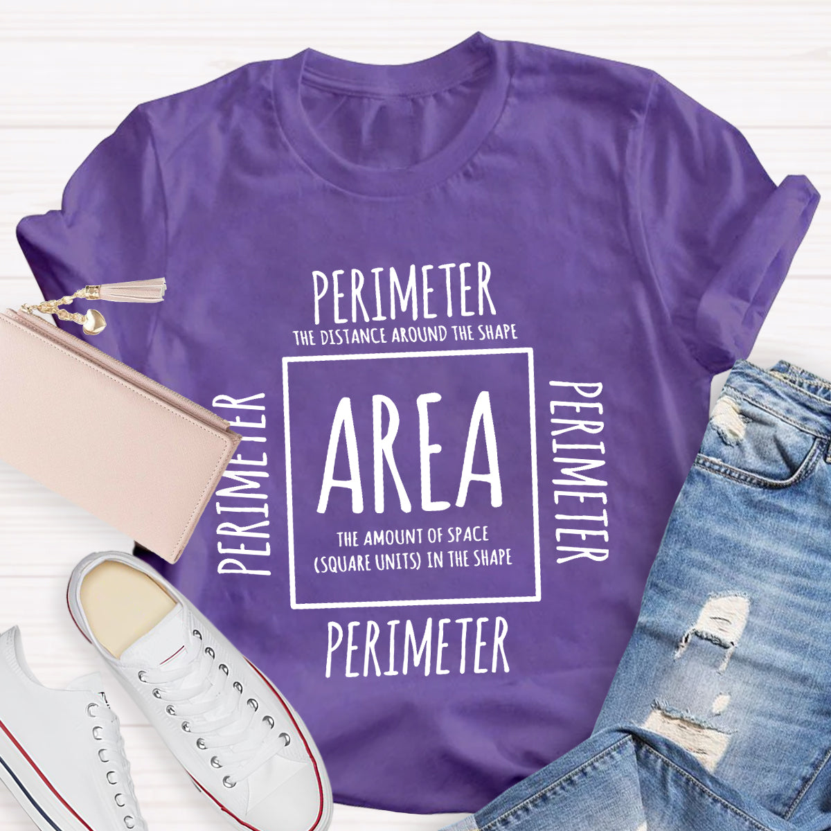 Area and Perimeter Math Teacher T-Shirt