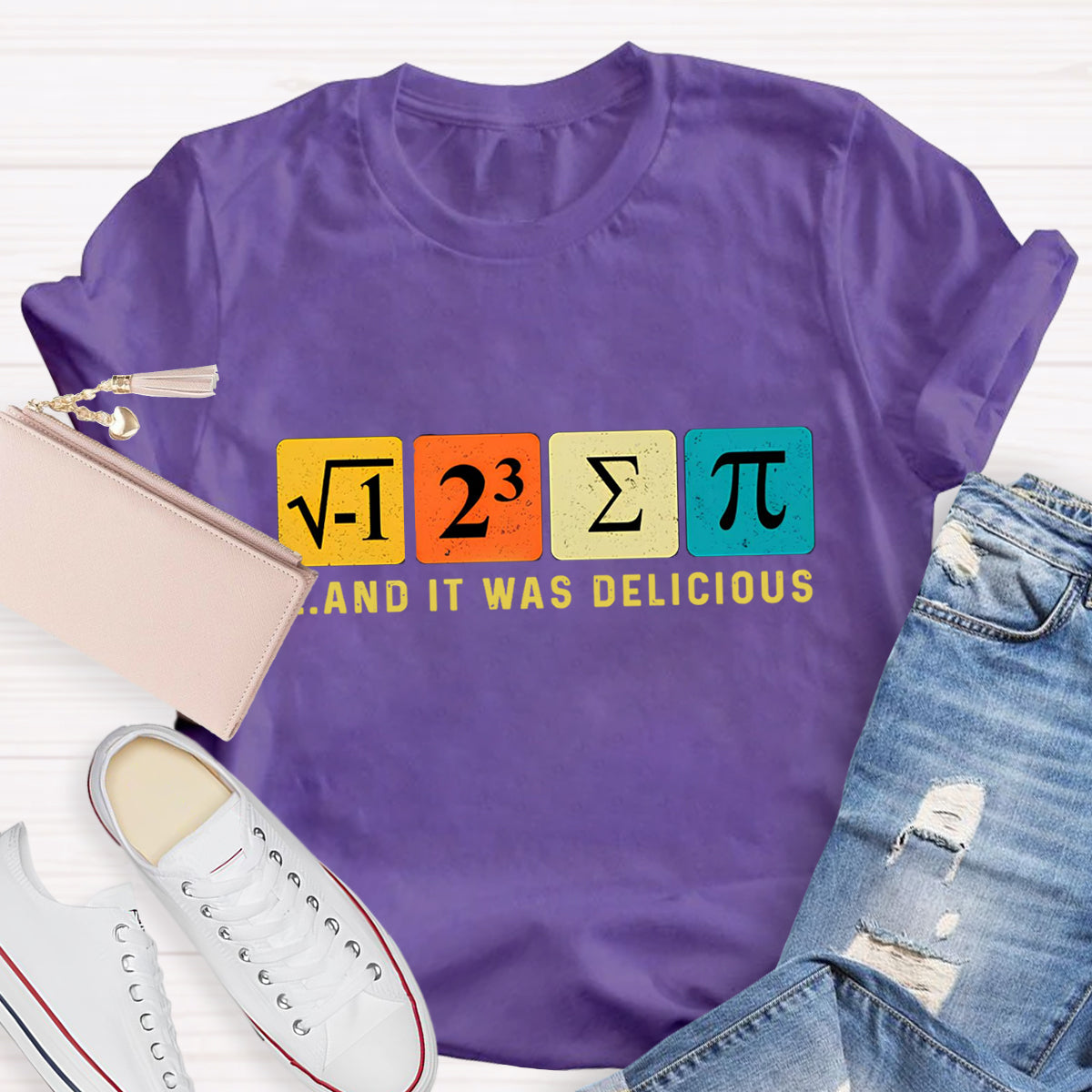 I Ate Some Pie And It Was Delicious Math Teacher T-Shirt