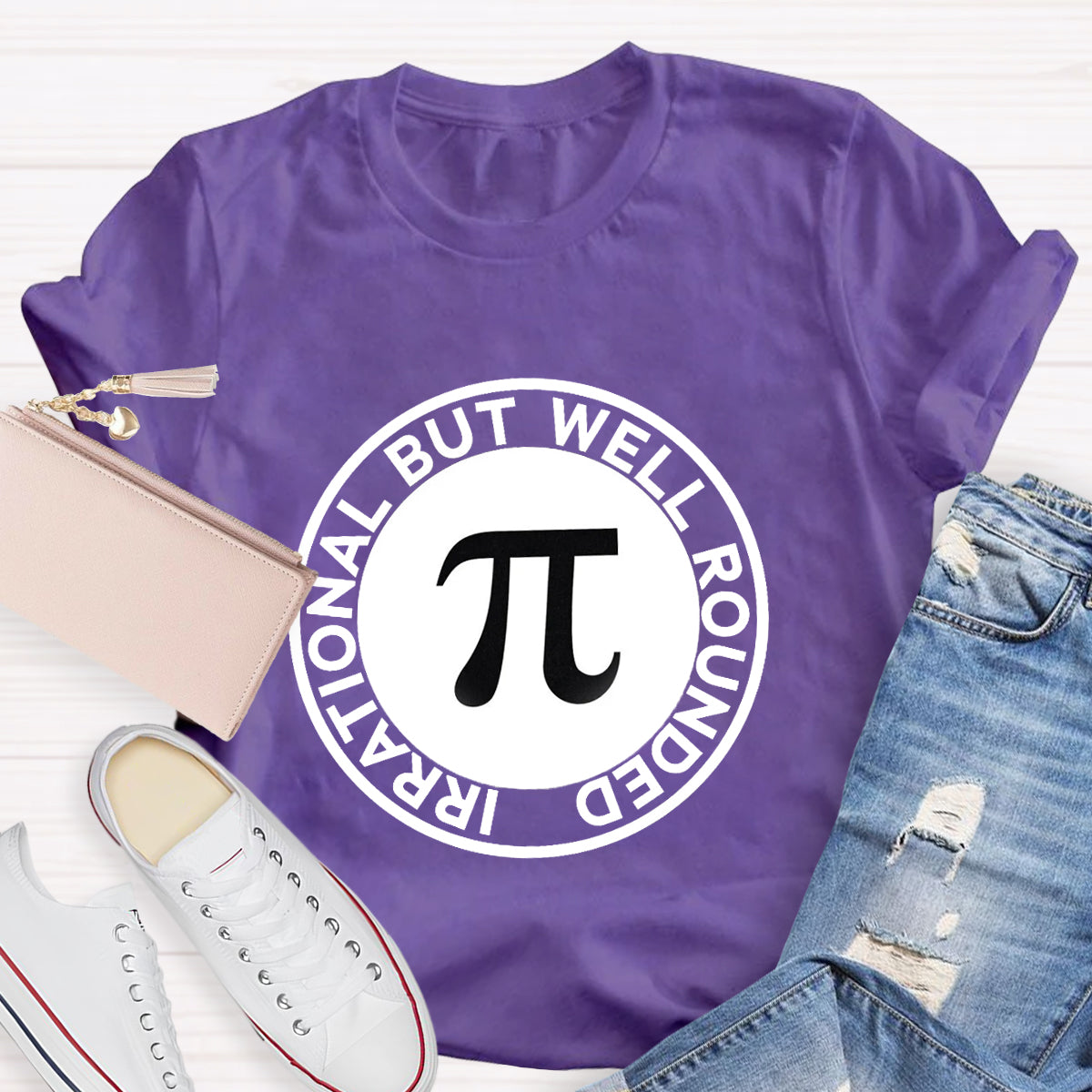 Irrational But Well Rounded Pi Day  T-Shirt