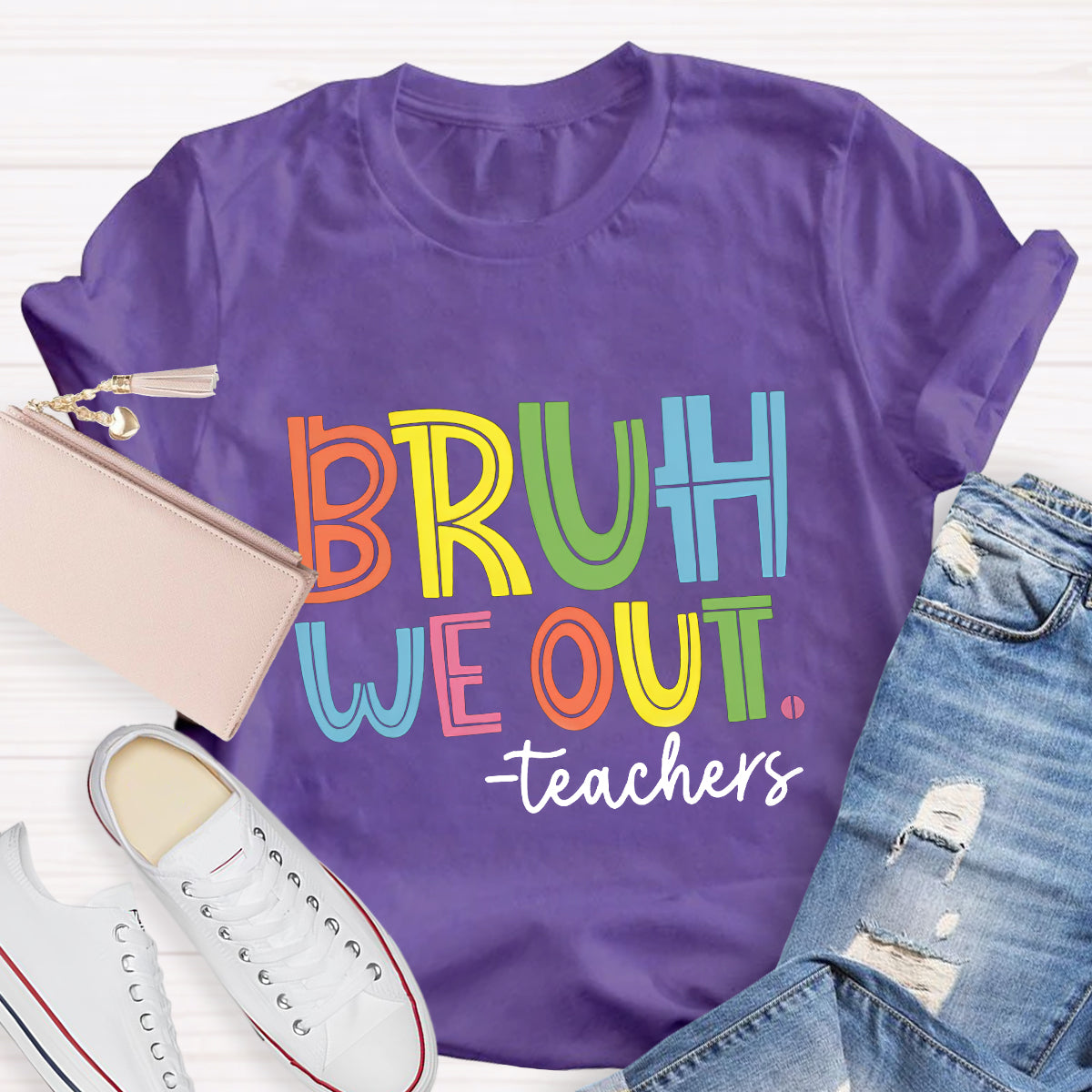 Bruh We Out Teachers T-Shirt