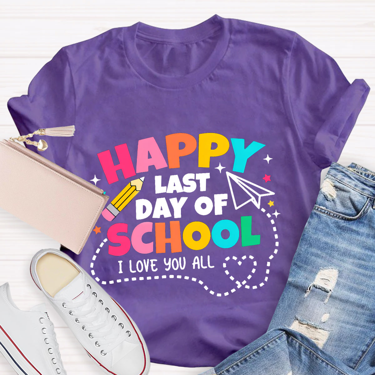 Happy Last Day School I Love You All T-Shirt