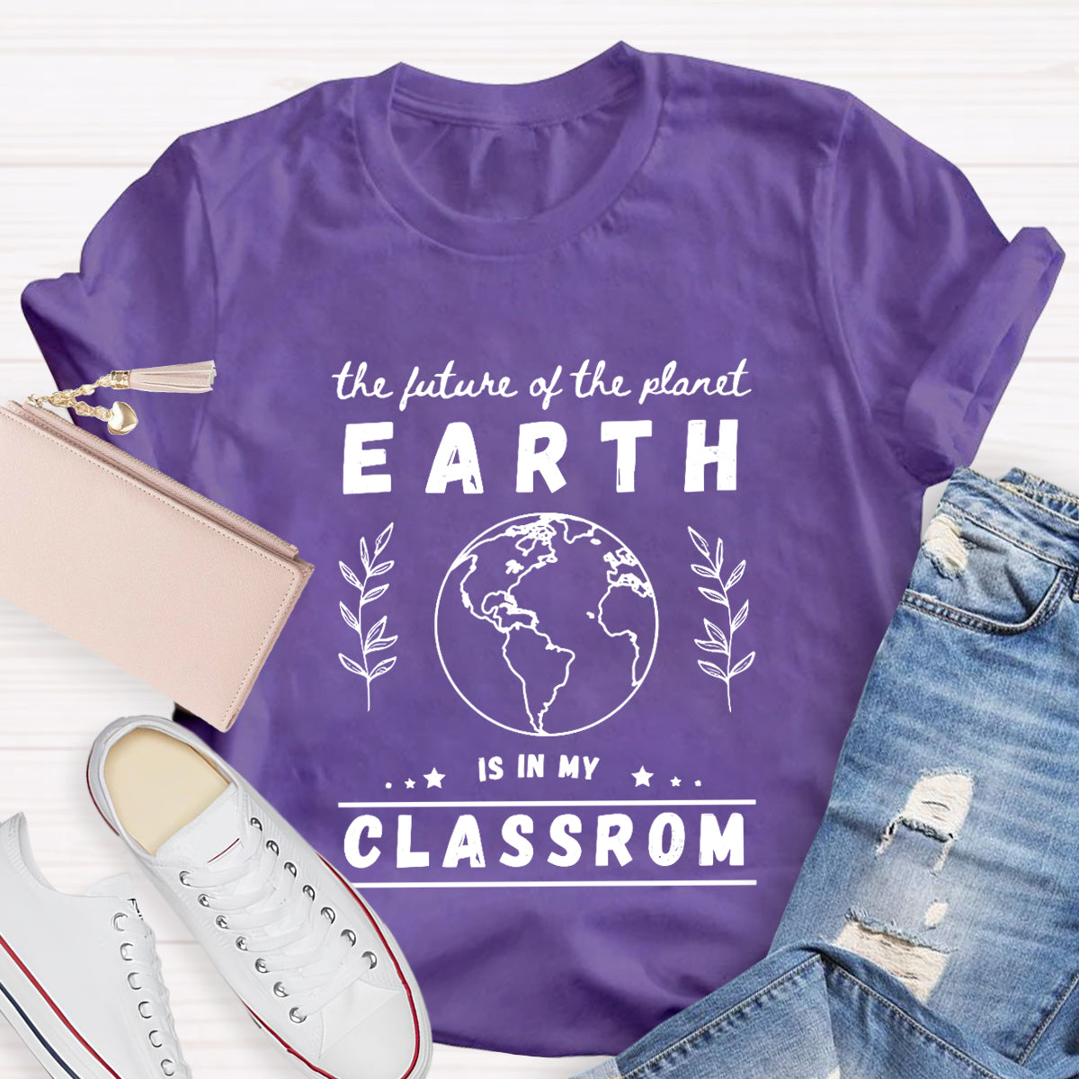 The Future Of Planet Earth Is In My Classroom T-Shirt