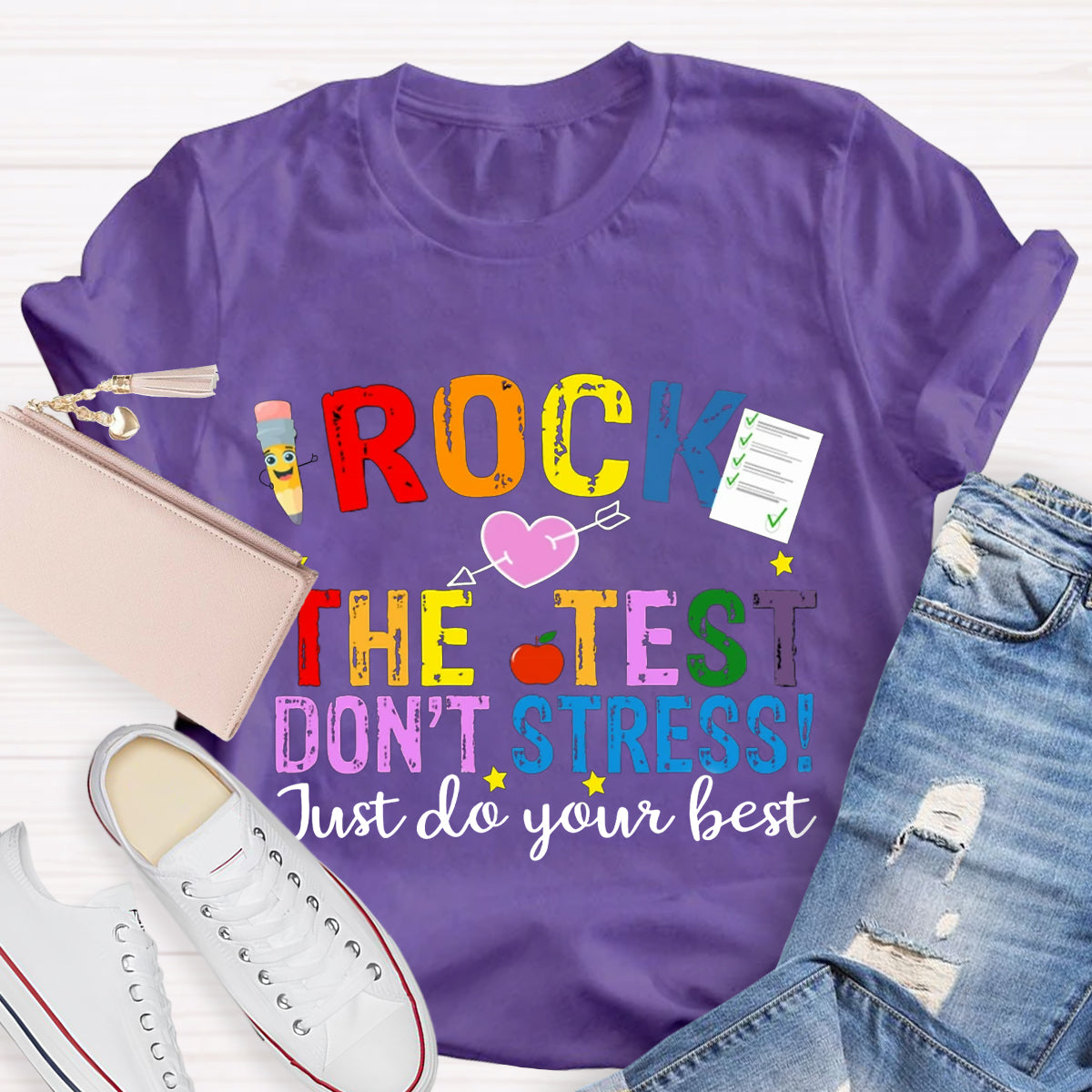 Rock The Test Don't Stress Just Do Your Best T-Shirt