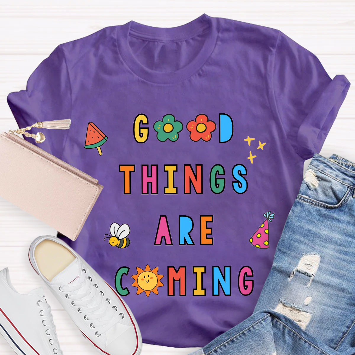 Good Things Are Coming Teacher T-Shirt