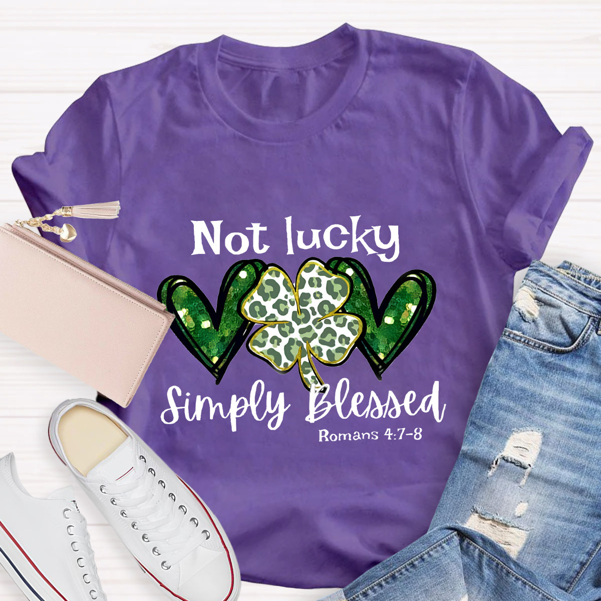 Not Lucky Simply Blessed Lucky Clover T-Shirt