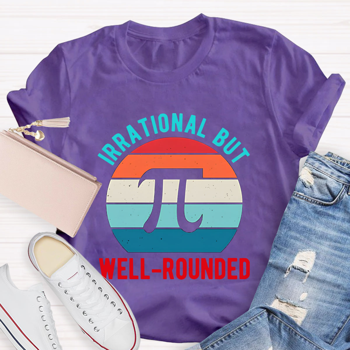 Irrational But Well-Rounded Pi Day T-Shirt