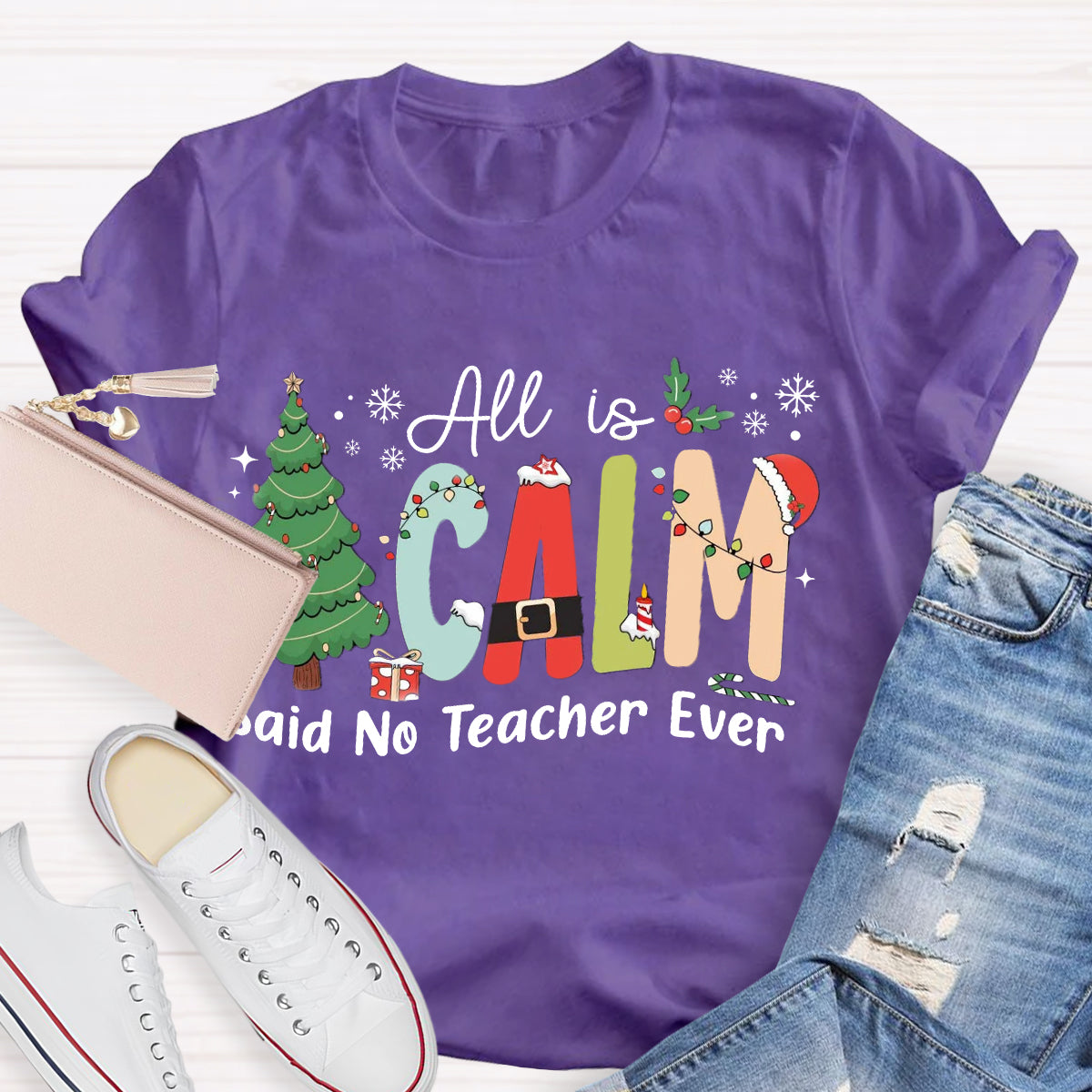 All Is Calm Said No Teacher Ever Teacher Christmas Tree T-Shirt